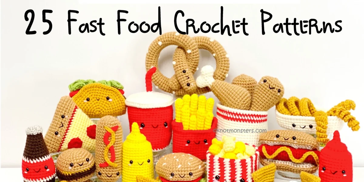 Digital Ebook 25 Fast Food Crochet Pattern Bundle – KnotMonsters
