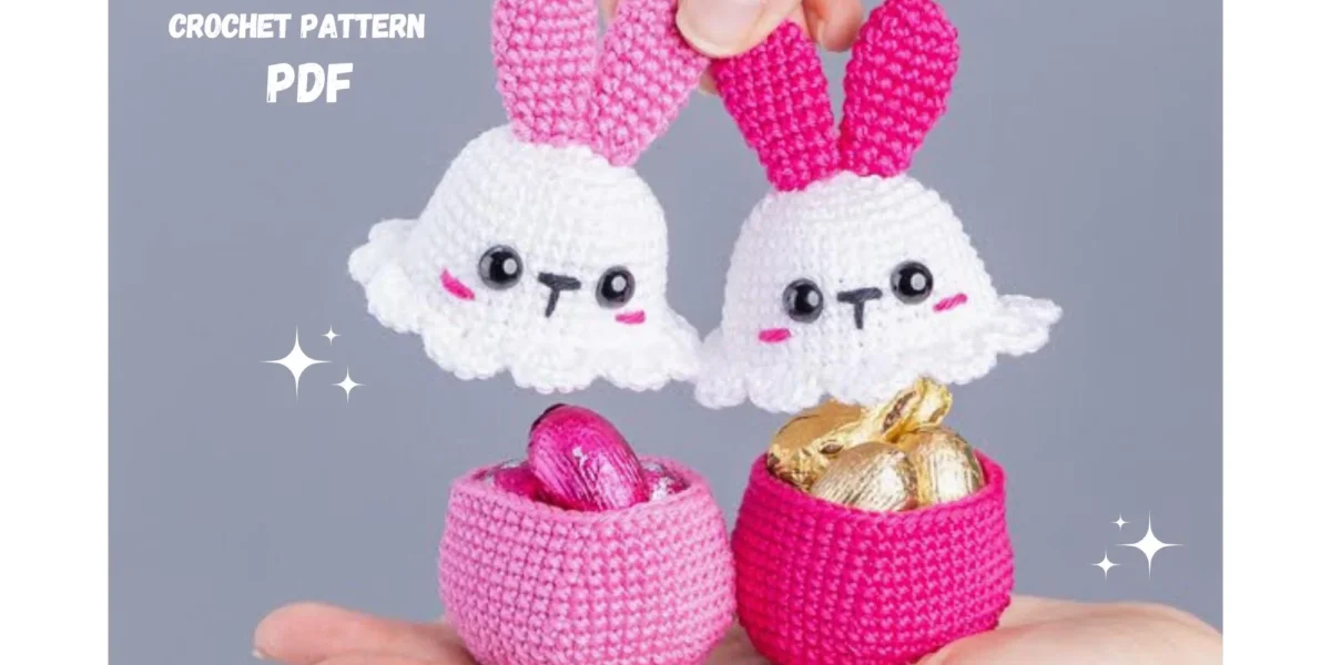 Bunny Egg Cozy & Candy Bowl Crochet Pattern – Digital PDF