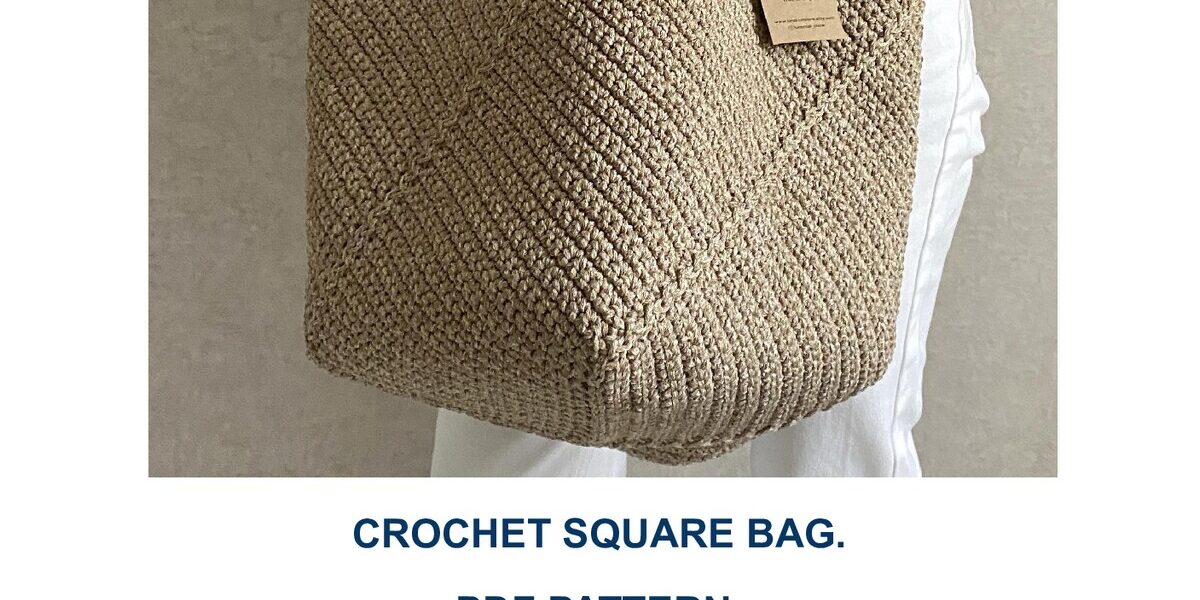 Oversized XXL Crochet Square Bag Pattern – XL Shopping Tote PDF